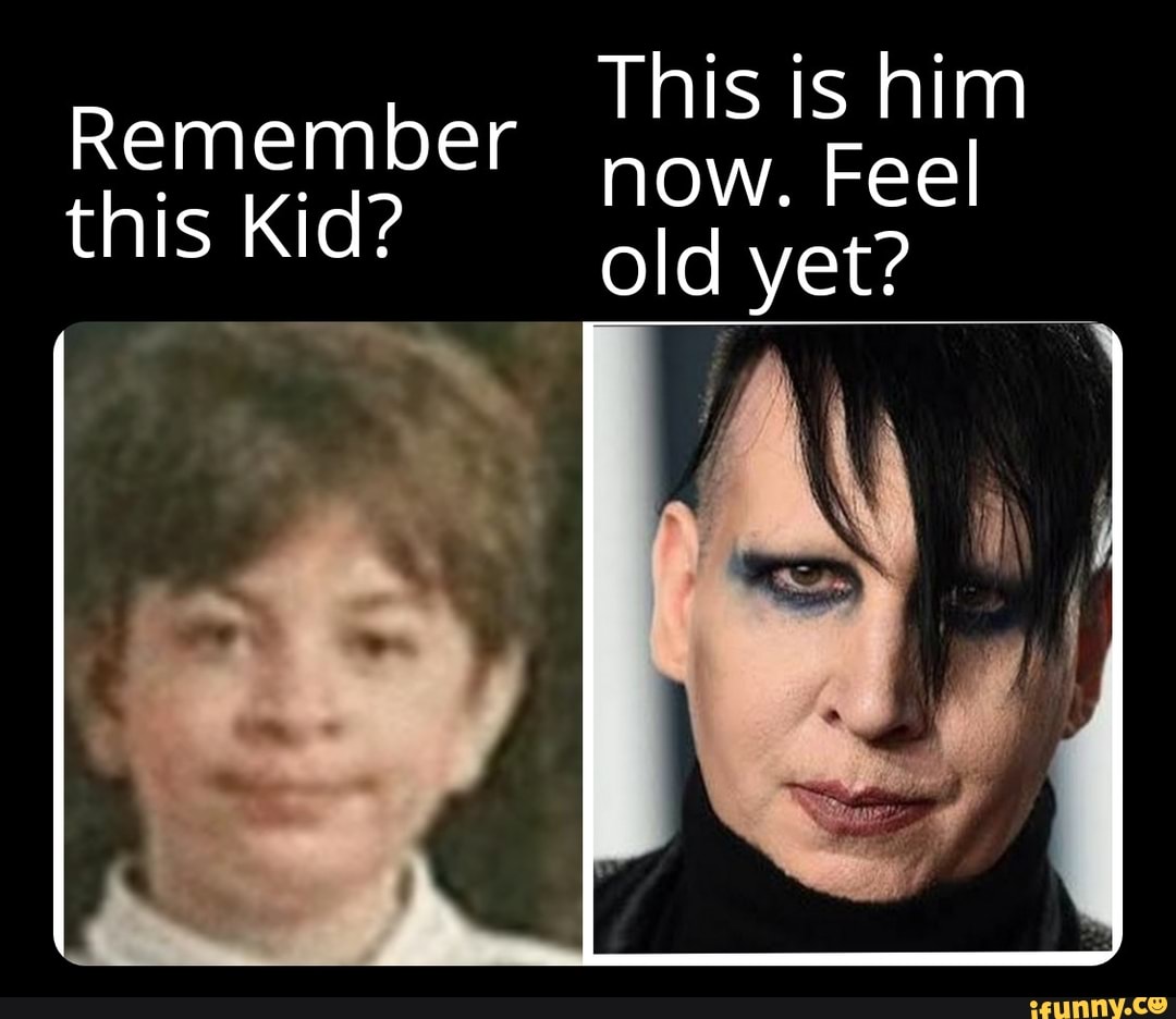 This is him now. Feel old yet? Remember this Kid? - iFunny