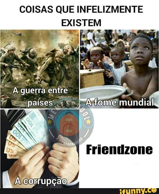 COISAS QUE INFELIZMENTE
EXISTEM
