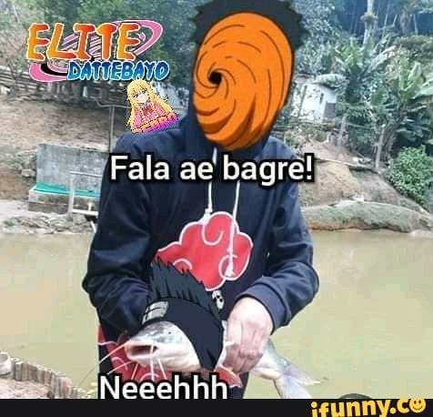 Fala ae bagre!
<D, *
