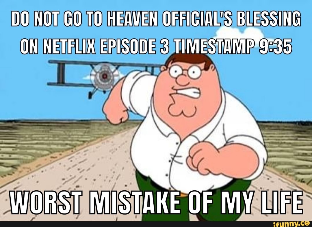 do-not-go-to-heaven-official-s-blessing-on-netflix-episode-3-worst-mistake-of-my-life-ifunny
