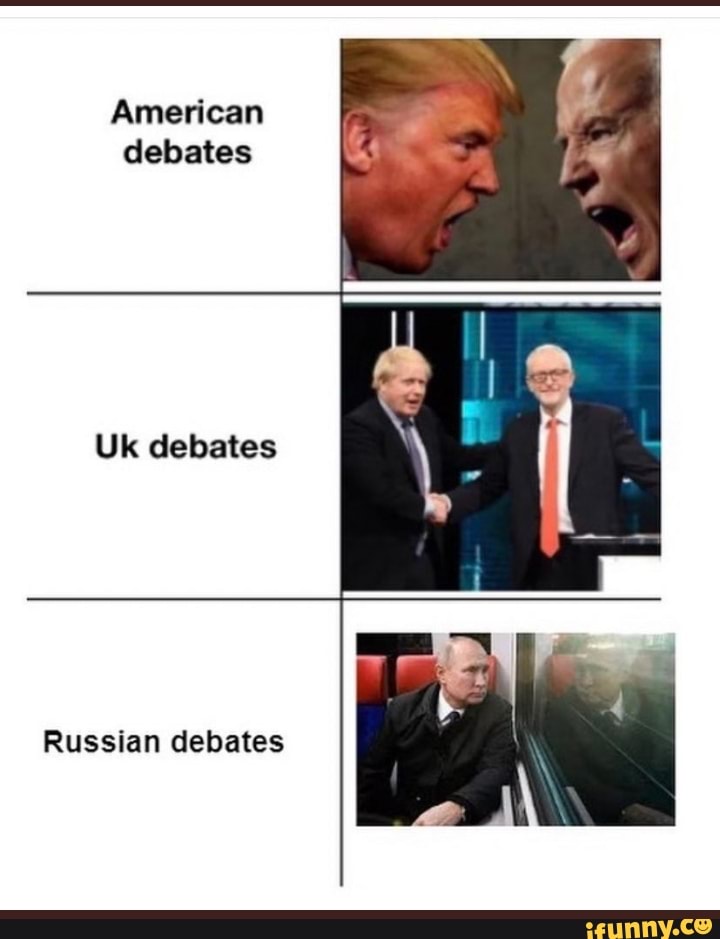 American debates
Uk debates
Russian debates