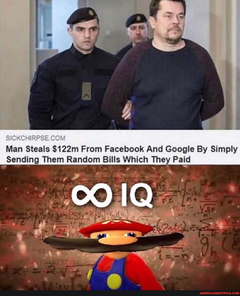 Man Steals $122m From Facebook And Google By Simply
Sending Them Random Bills Which They Paid
