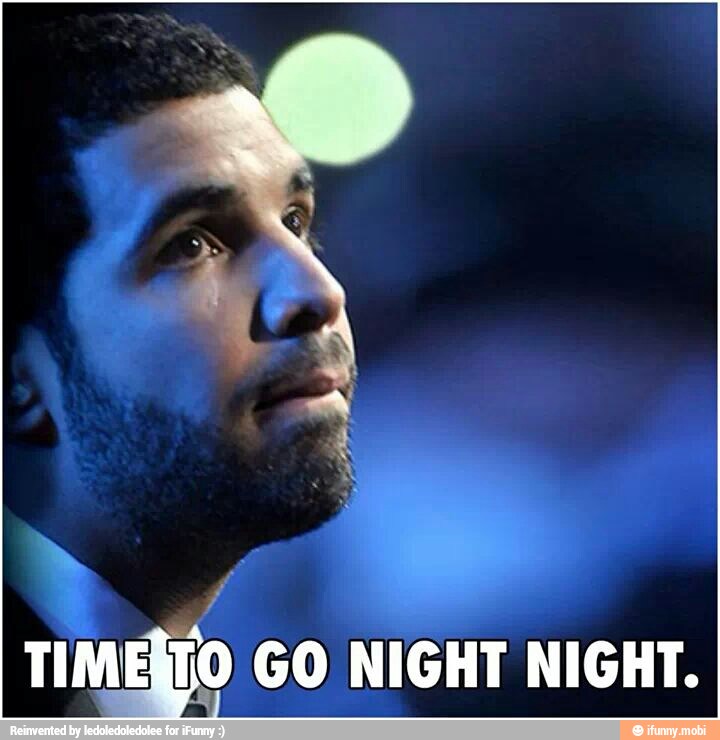 TIMESTO GO NIGHT NIGHT.