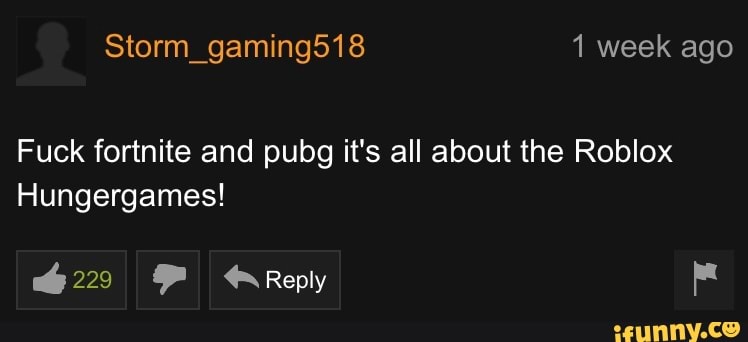 Fuck Fortnite And Pubg Its All About The Roblox Ifunny - roblox fortnite called s