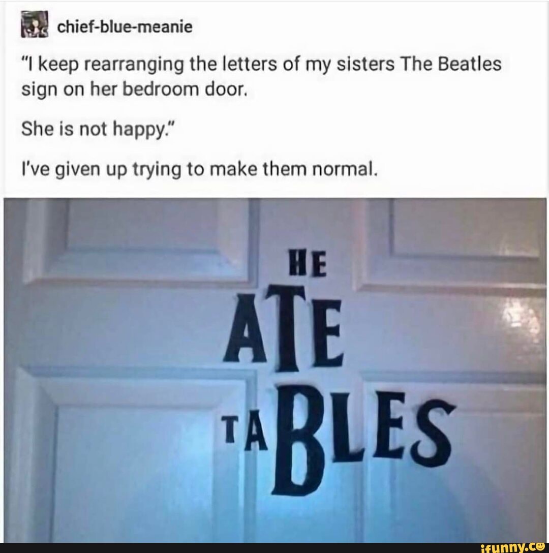 He ate перевод. She is not Happy. Sir that's not her Door. Me and my sisters Doors meme.