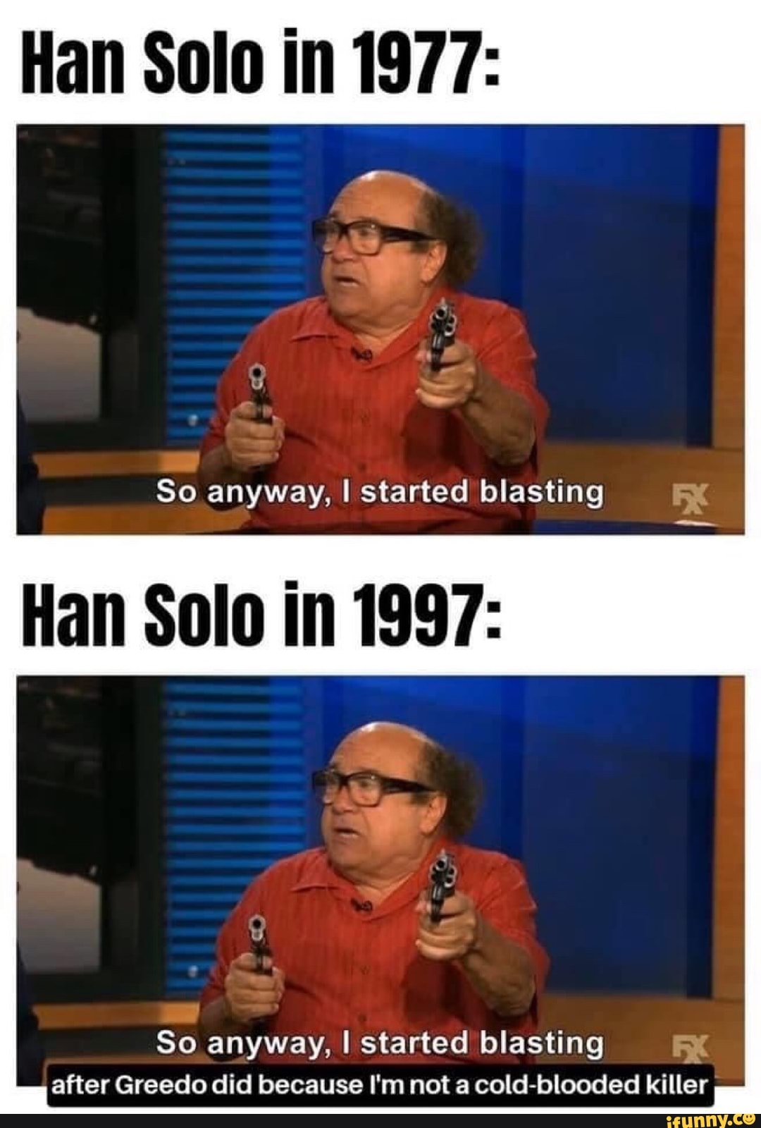 Han Solo in 1977:
So anyway, I started blasting AX
after Greedo did because I'm not a cold-blooded killer