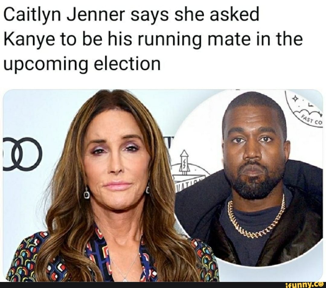 Caitlyn Jenner says she asked Kanye to be his running mate ...