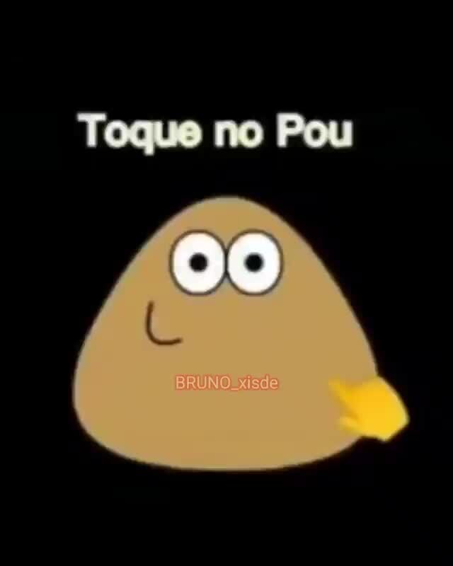 Toque no Pou - iFunny Brazil