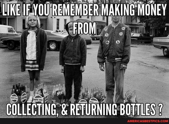 LIKE IF YOU REMEMBER MAKING MONEY FROM
CALLECTING PETIEDNING RATTIES