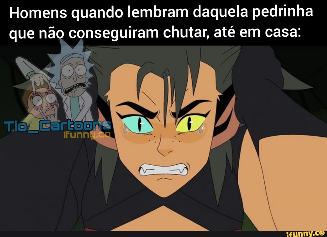 Homens quando lembram daquela pedrinha que não conseguiram chutar, até em casa:
EM
IFunn