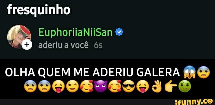fresquinho
aderiu a você 6s
OLHA QUEM ME ADERIU GALERA fi DOSE TESSICO - OLHA QUEM ME ADERIU GALERA 😱😨😨😨😝😉🥰😈🥰😎😝👌👉🤢