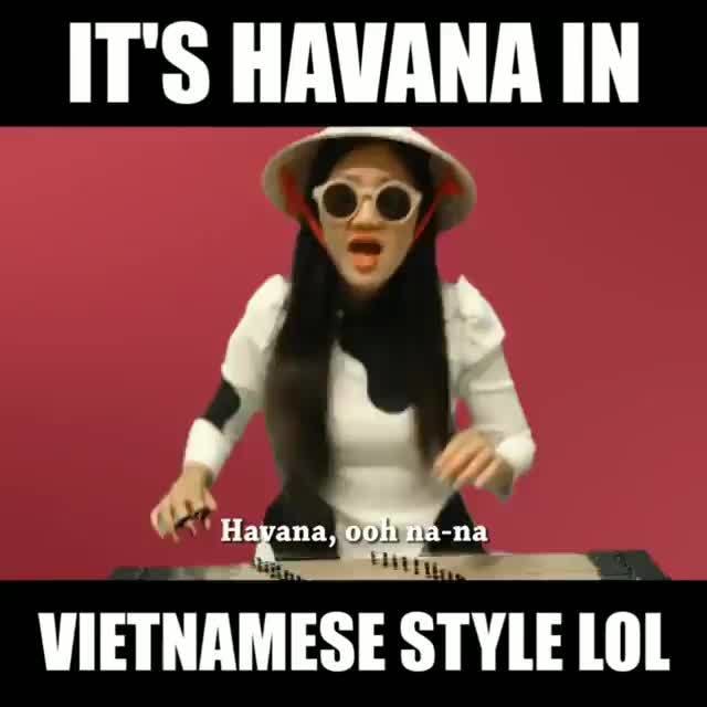 Havana Memes Best Collection Of Funny Havana Pictures On Ifunny