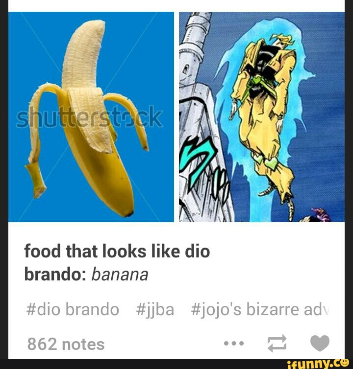 Food that looks like dio brando banana dio brando jjba jojo’s