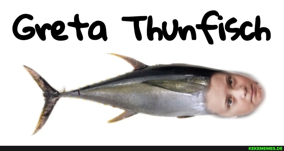 Greta Thunfisch