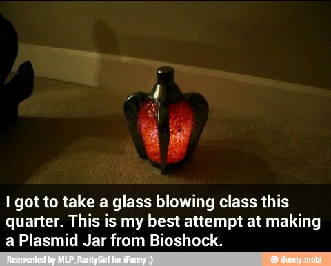 I got to take a glass blowing class this
quarter. This is my best attempt at making
a Plasmid Jar from Bioshock.