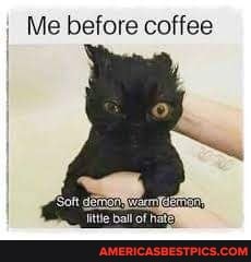 I Me before coffee