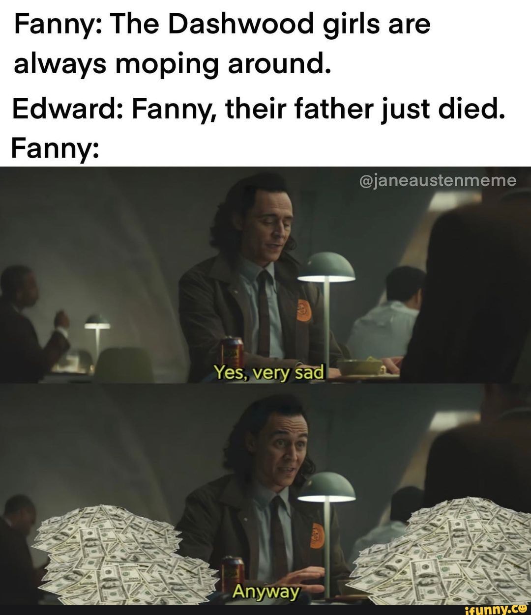 Fanny The Dashwood girls are always moping around. Edward Fanny