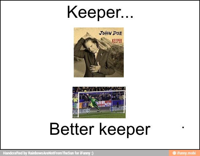Better keeper
