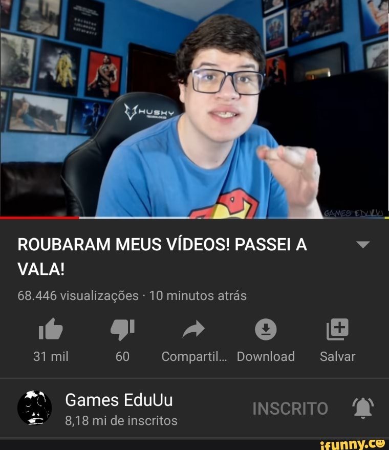 ROUBARAM MEUS VÍDEOS! PASSEI A v
VALA!