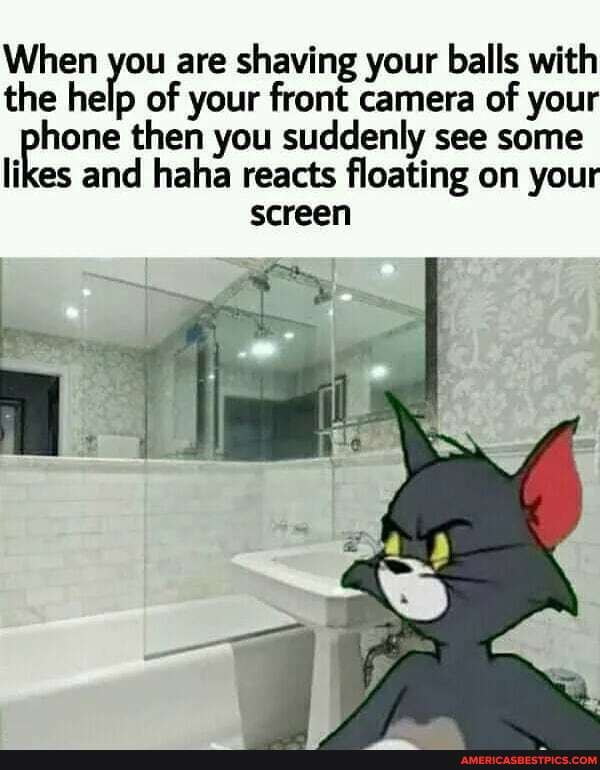 When you are shaving your balls with the help of your front camera of your
hone then you suddenly see some likes and haha reacts floating on your screen