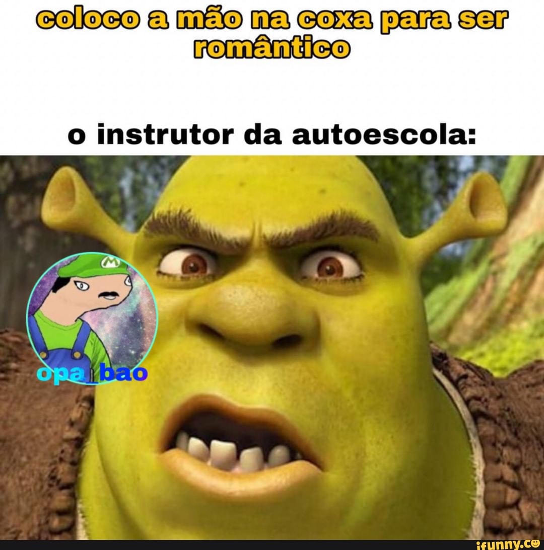 colocoja! nalcoxalparalser, romântico
o instrutor da autoescola: