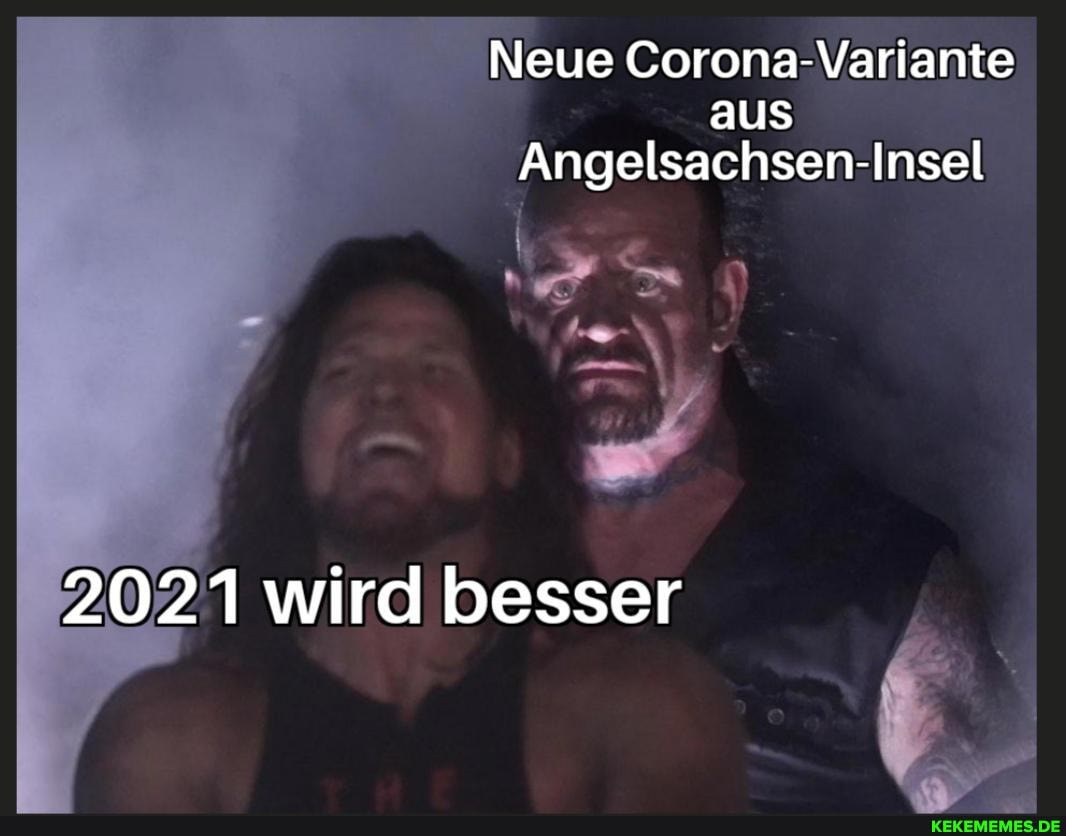 Neue Corona-Variante aus
Angelsachsen-Insel
2021 wird besser