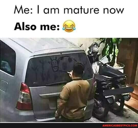 Me: I am mature now
Also me: @