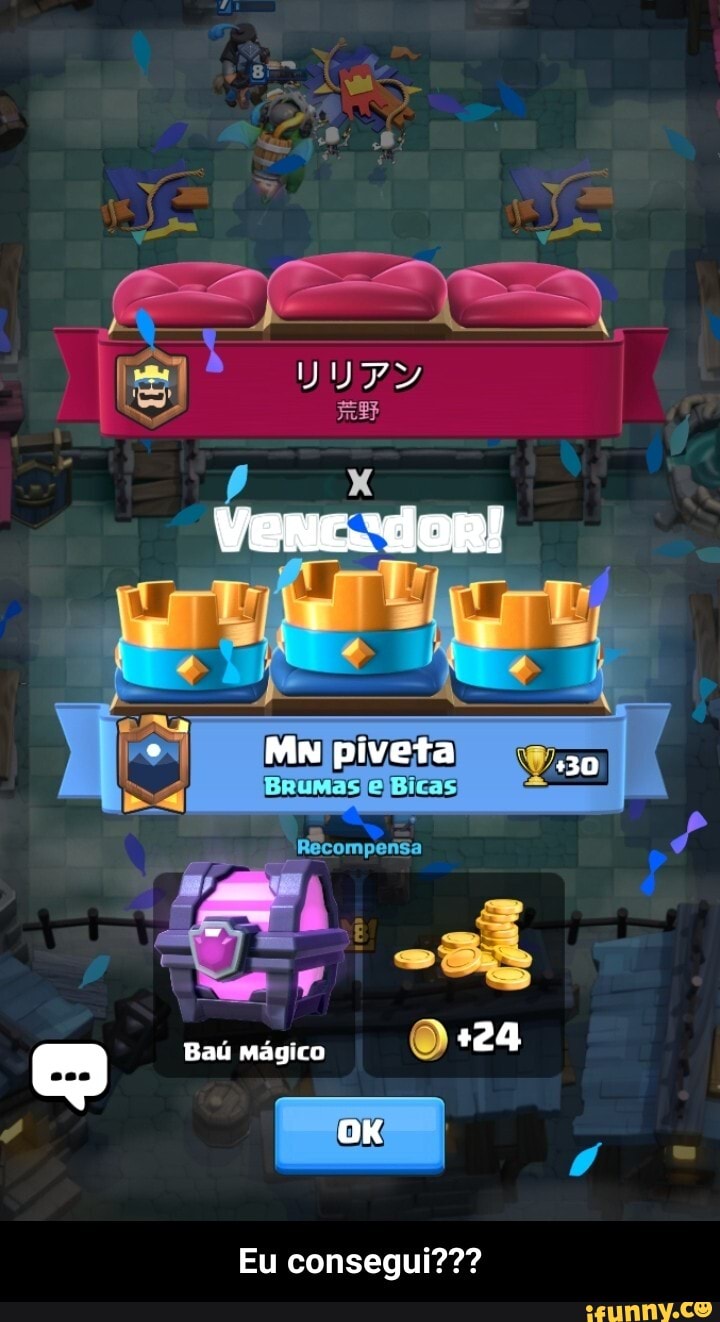 Ma piveta
Baú mágico
Eu consegui???
+30 - Eu consegui???