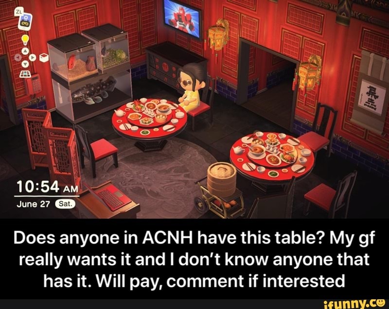 Does anyone in ACNH have this table? My gf
really wants it and I don't know anyone that
has it. Will pay, comment if interested - Does anyone in ACNH have this table? My gf really wants it and I don’t know anyone that has it. Will pay, comment if interested