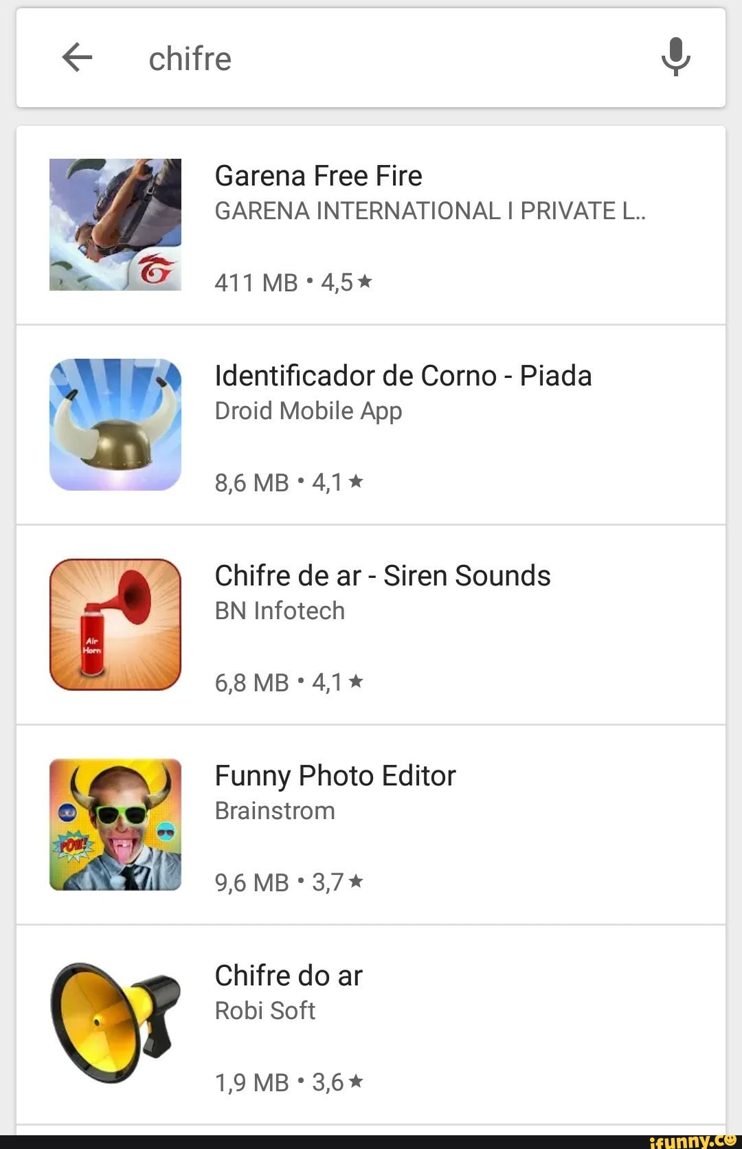 Garena Free Fire
GARENA INTERNATIONAL I PRIVATE L..
Identificador de Corno Piada
Droid Mobile App
Chifre de ar Siren Sounds
Funny Photo Editor
Brainstrom
Chifre do ar