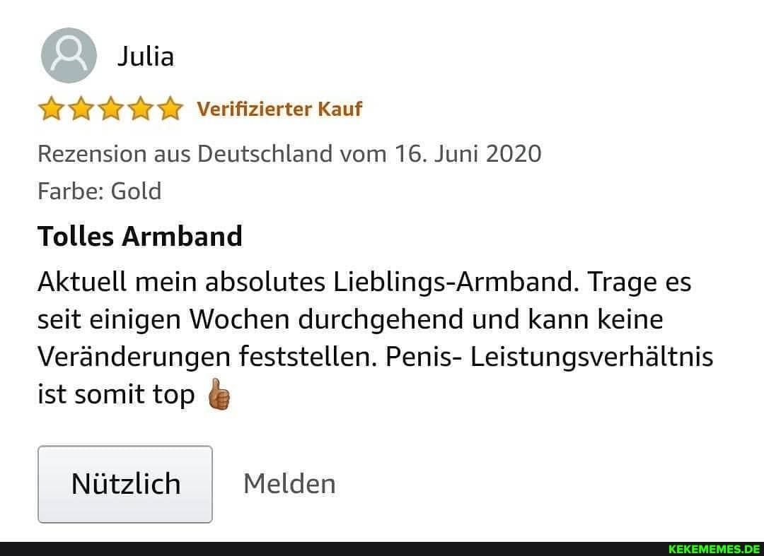 Julia
Verifizierter Kauf
Rezension aus Deutschland vom 16. Juni 2020
Farbe: Gold
Tolles Armband
Aktuell mein absolutes Lieblings-Armband. Trage es seit einigen Wochen durchgehend und kann keine
Veränderungen feststellen. Penis- Leistungsverhältnis ist somit top &
Nützlich I Melden