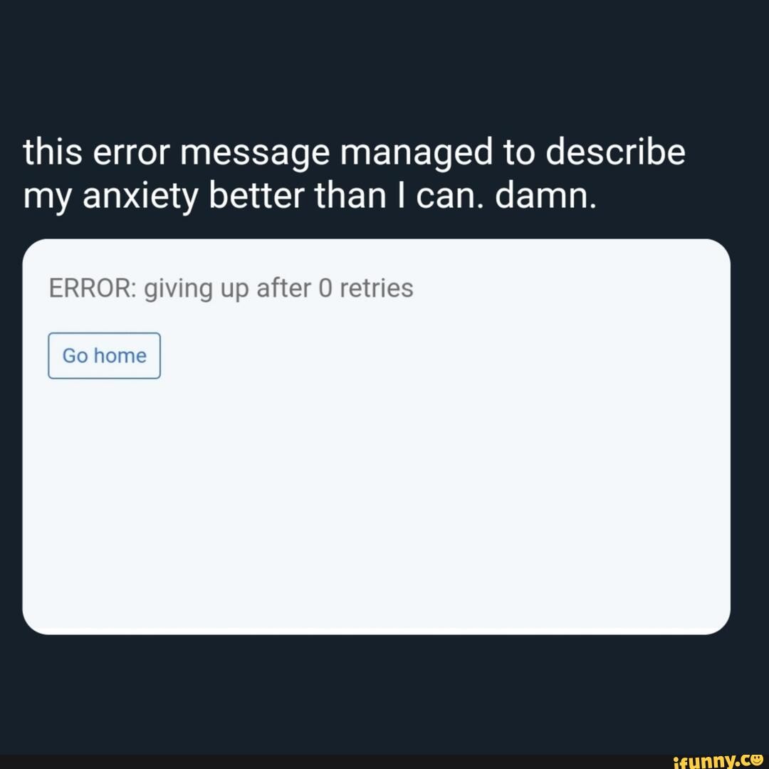 Retries memes. Best Collection of funny Retries pictures on iFunny