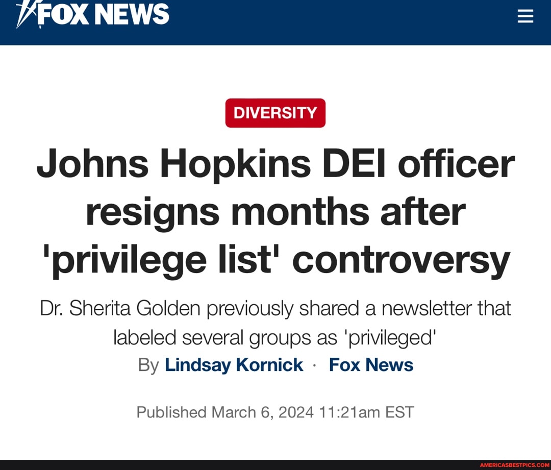 Diversity Johns Hopkins Dei Officer Resigns Months After Privilege List Controversy Dr