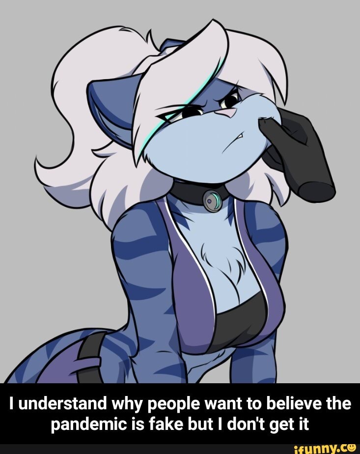 understand why people want to believe the pandemic is fake but I don't get it - I understand why people want to believe the pandemic is fake but I don't get it