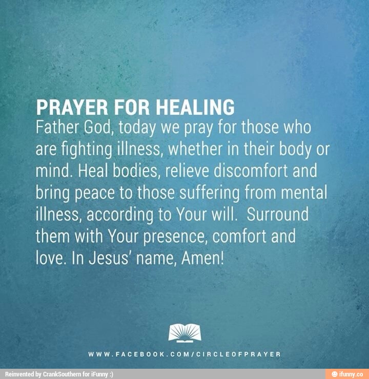 PRAYER FOR HEALING Father God, today we pray for those who are ﬁghting ...