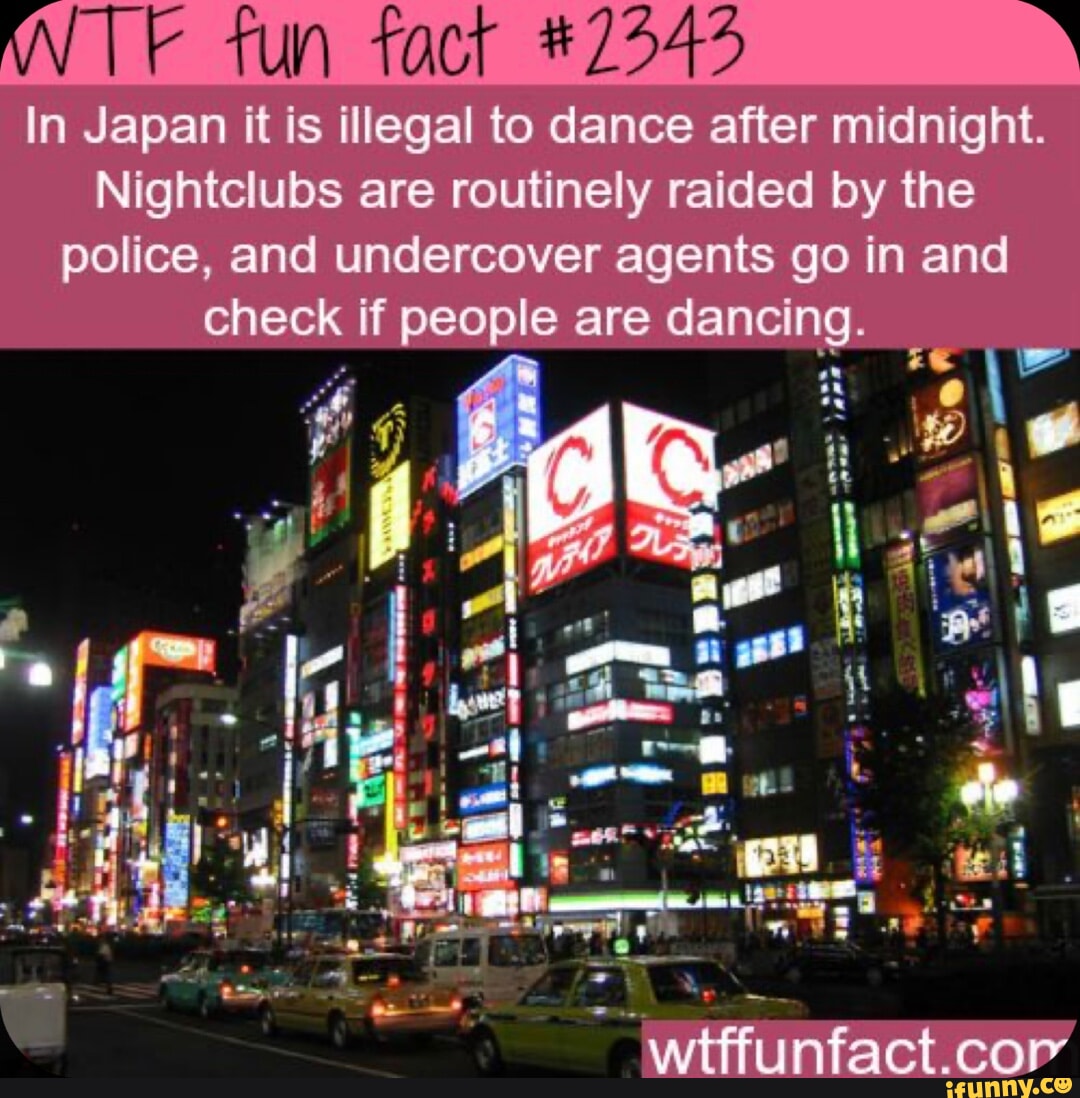 You been to that club. Facts about Japan.