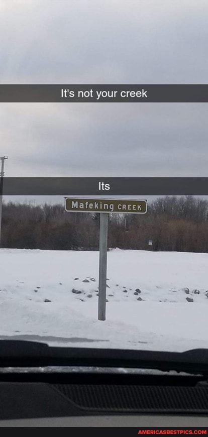It's not your creek