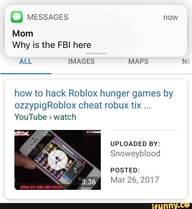 Mom Why Is The Fbi Here How To Hack Roblox Hunger Games By