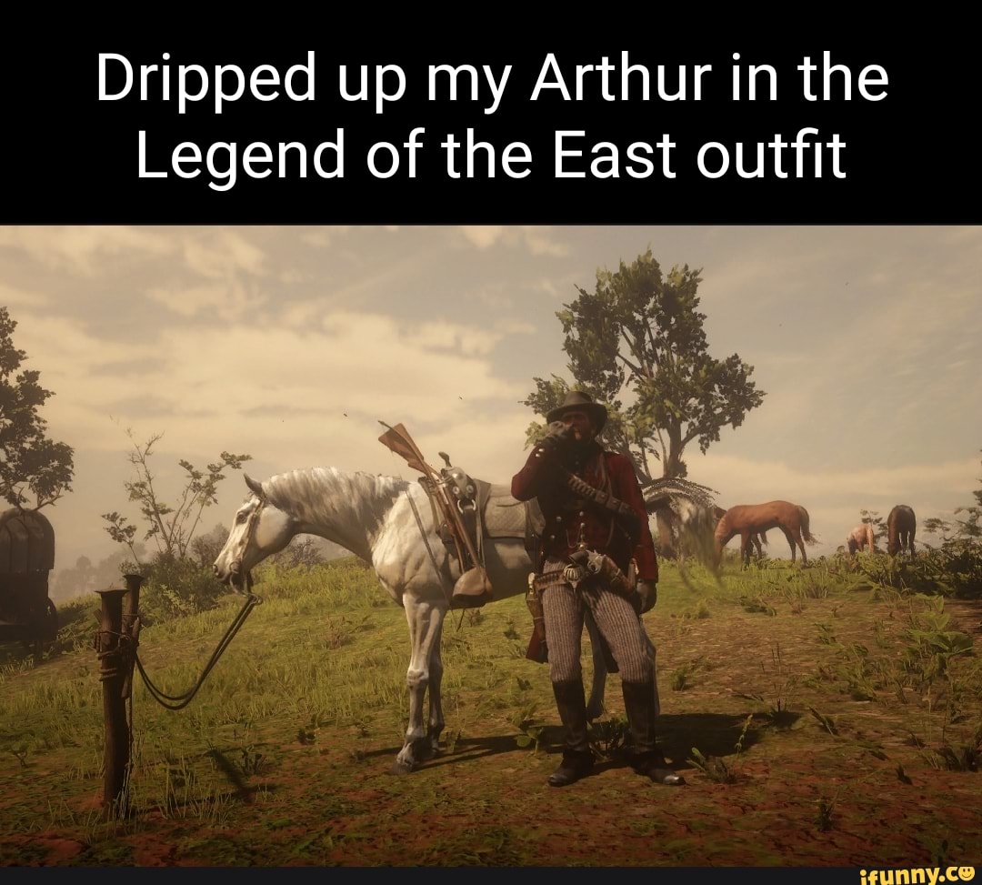 Dripped up my Arthur in the Legend of the East outfit - iFunny