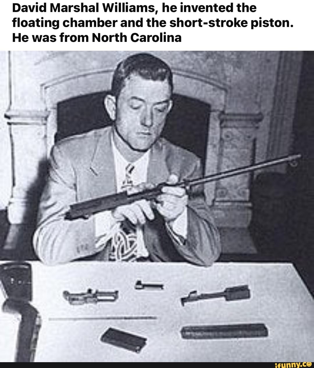 David Marshal Williams, he invented the floating chamber and the short