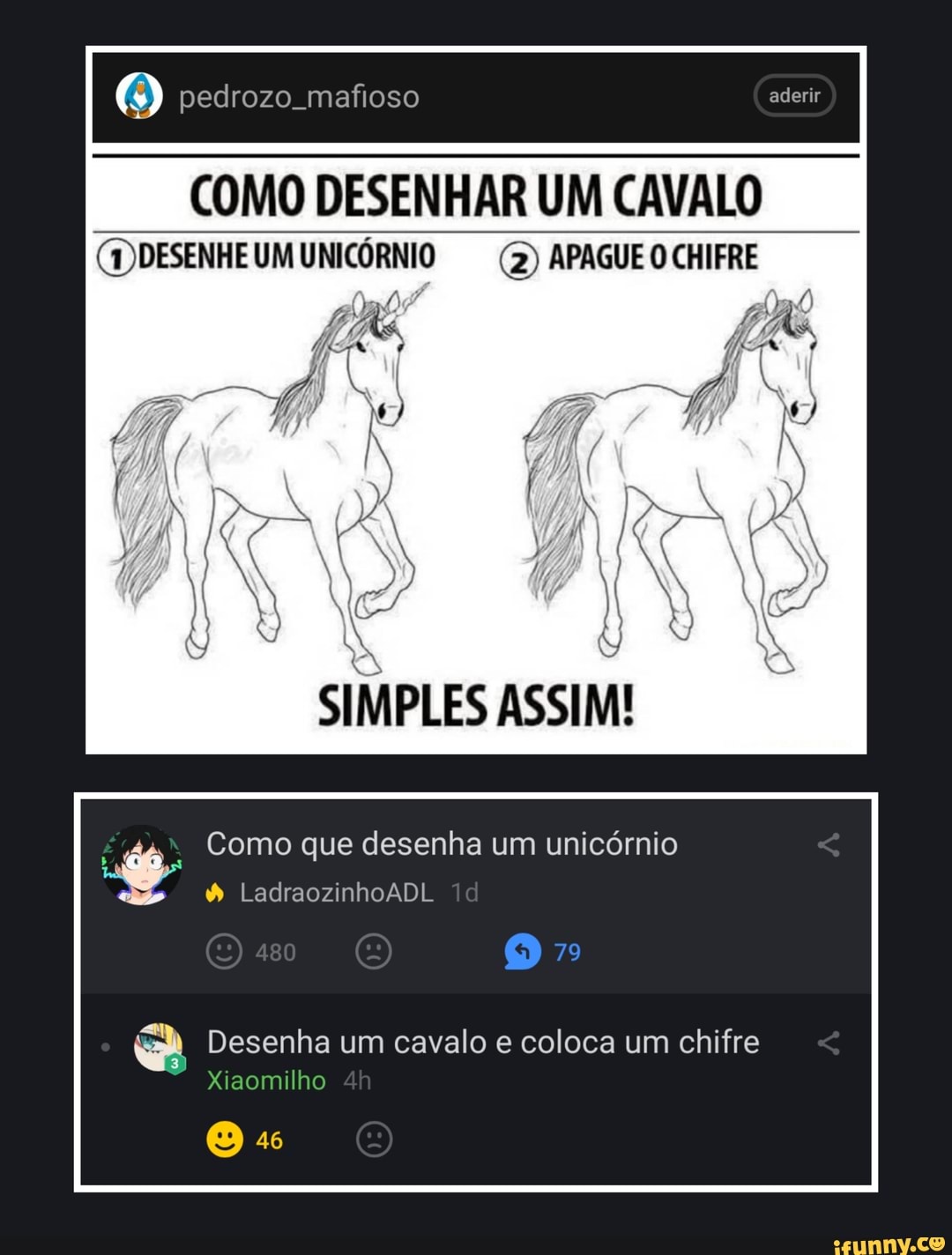 COMO DESENHAR UM CAVALO
(1)DESENHE UM UNICÓRNIO (2) APAGUE O CHIFRE
Como que desenha um unicórnio LadraozinhoADL
we Desenha um cavalo e coloca um chifre Xiaomilho