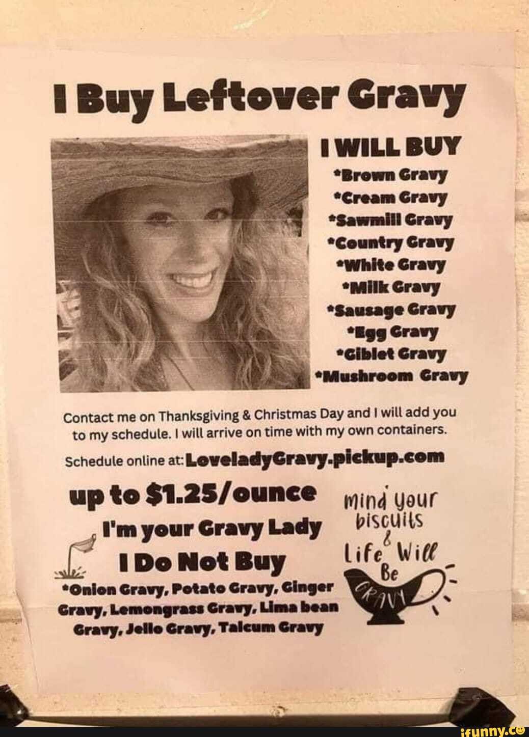 WILL BUY *Brown Gravy *Cream Gravy *Sawmill Gravy *Country Gravy