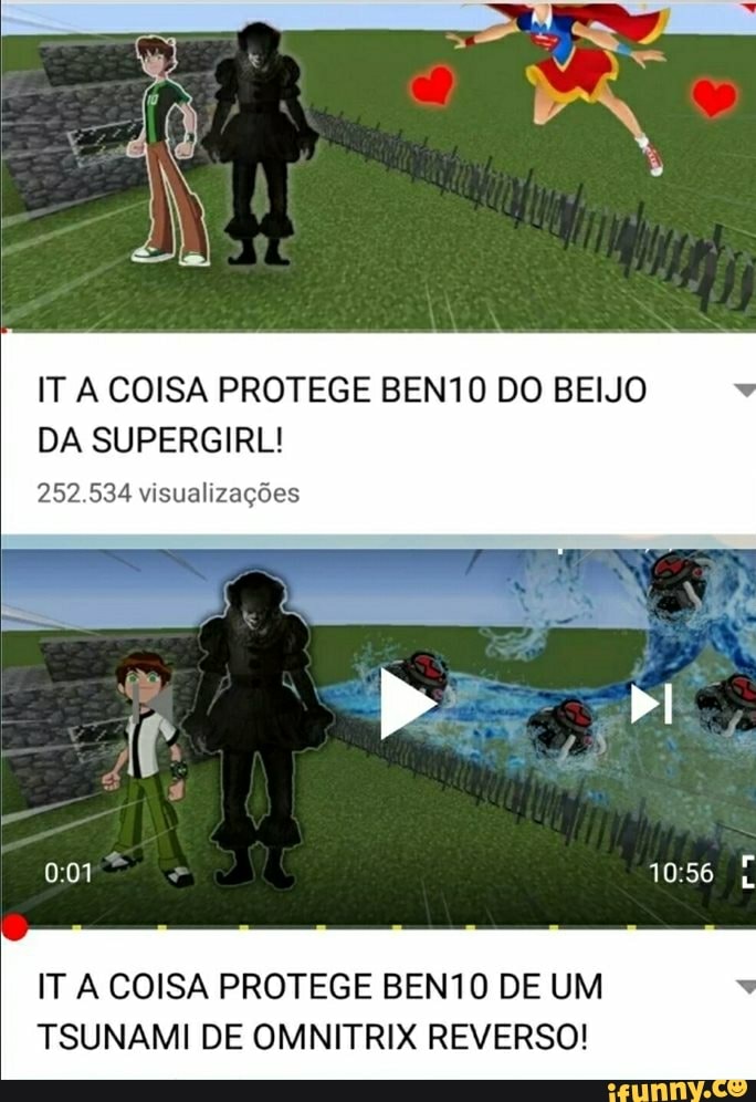 IT A COISA PROTEGE BENTO DO BEIJO
DA SUPERGIRL!
252.534 visualizações
IT A COISA PROTEGE BENTO DE UM
TSUNAMI DE OMNITRIX REVERSO!