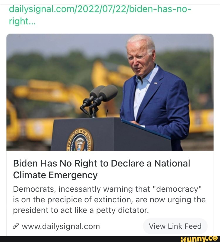 Right... Biden Has No Right to Declare a National Climate Emergency ...