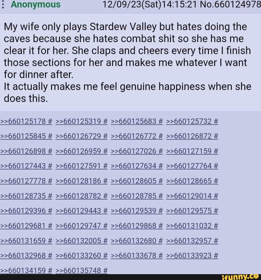 Whatever Claps Anonymous No.660124978 My wife only plays Stardew Valley but hates ...