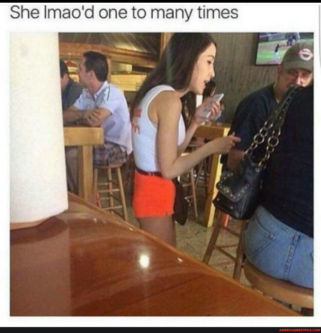 She Imao'd one to many times