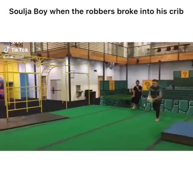 Soulja Boy When The Robbers Broke Into His Crib Ifunny