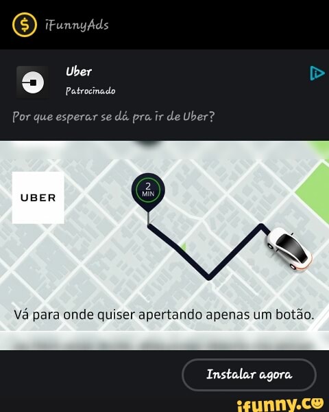 Por que esperar se
dá pra ir de Uber?
Vá para onde quiser apertando apenas um botão.