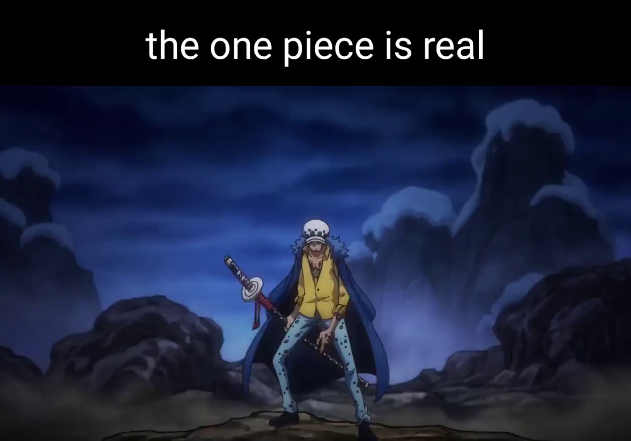 The One Piece Is Real