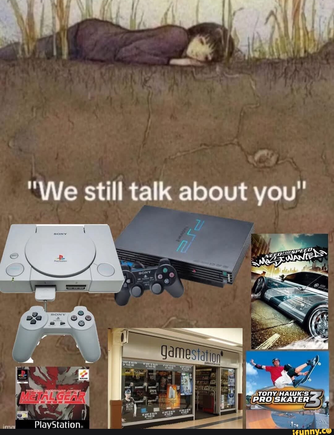 "We still talk about you" TOny PRO PlayStation iFunny